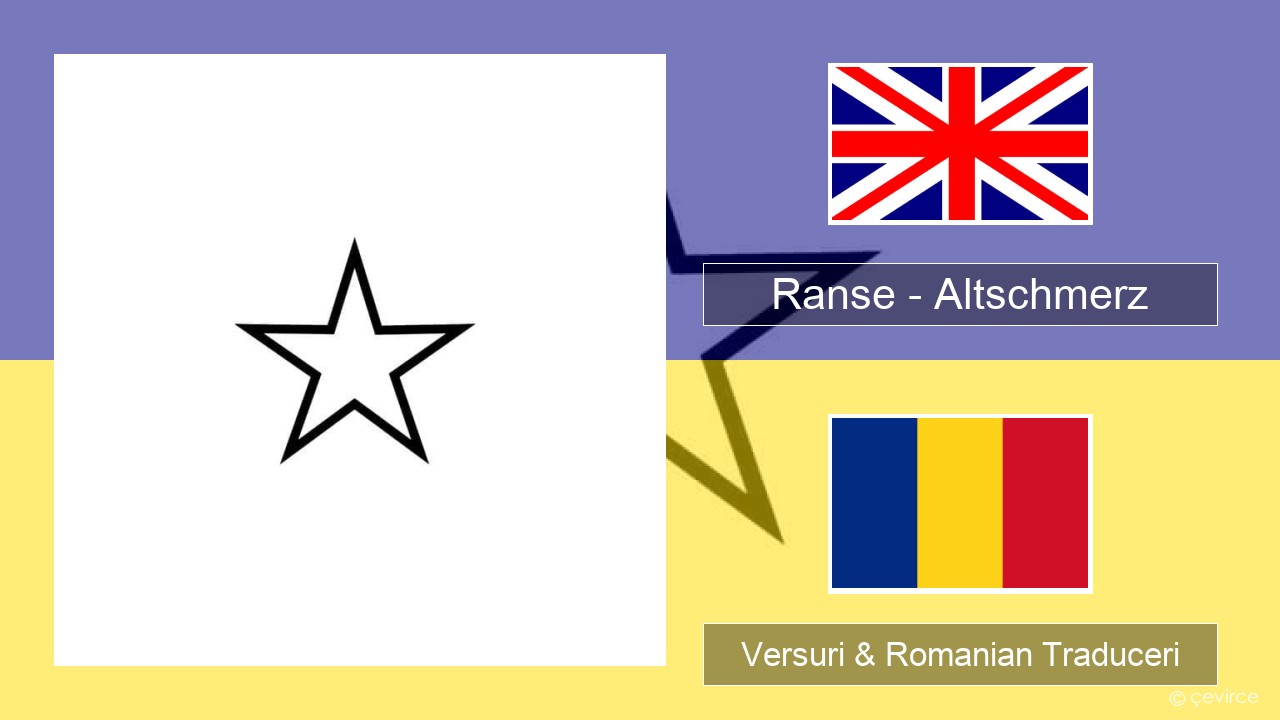 Ranse – Altschmerz Română Versuri & Romanian Traduceri