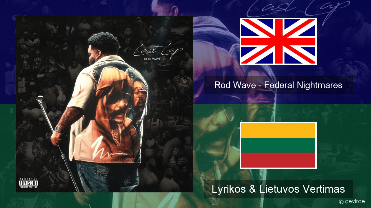 Rod Wave – Federal Nightmares Anglų Lyrikos & Lietuvos Vertimas