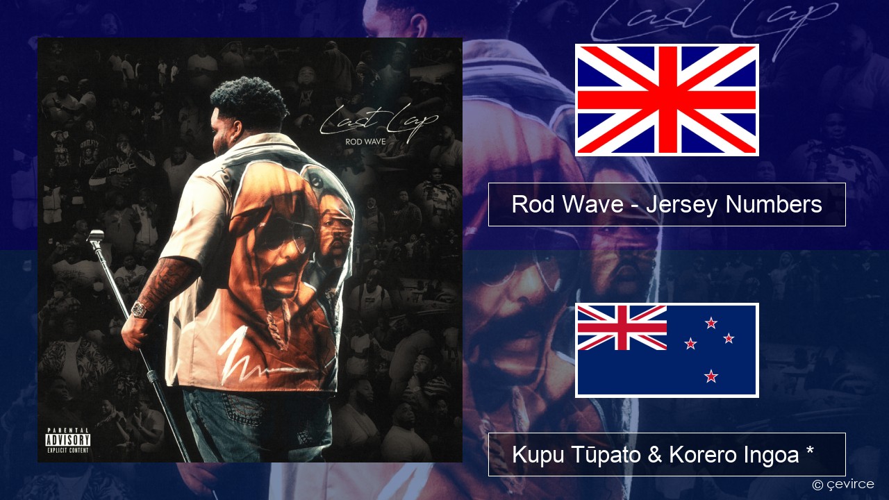 Rod Wave – Jersey Numbers Ingoa *  Kupu Tūpato & Korero Ingoa *