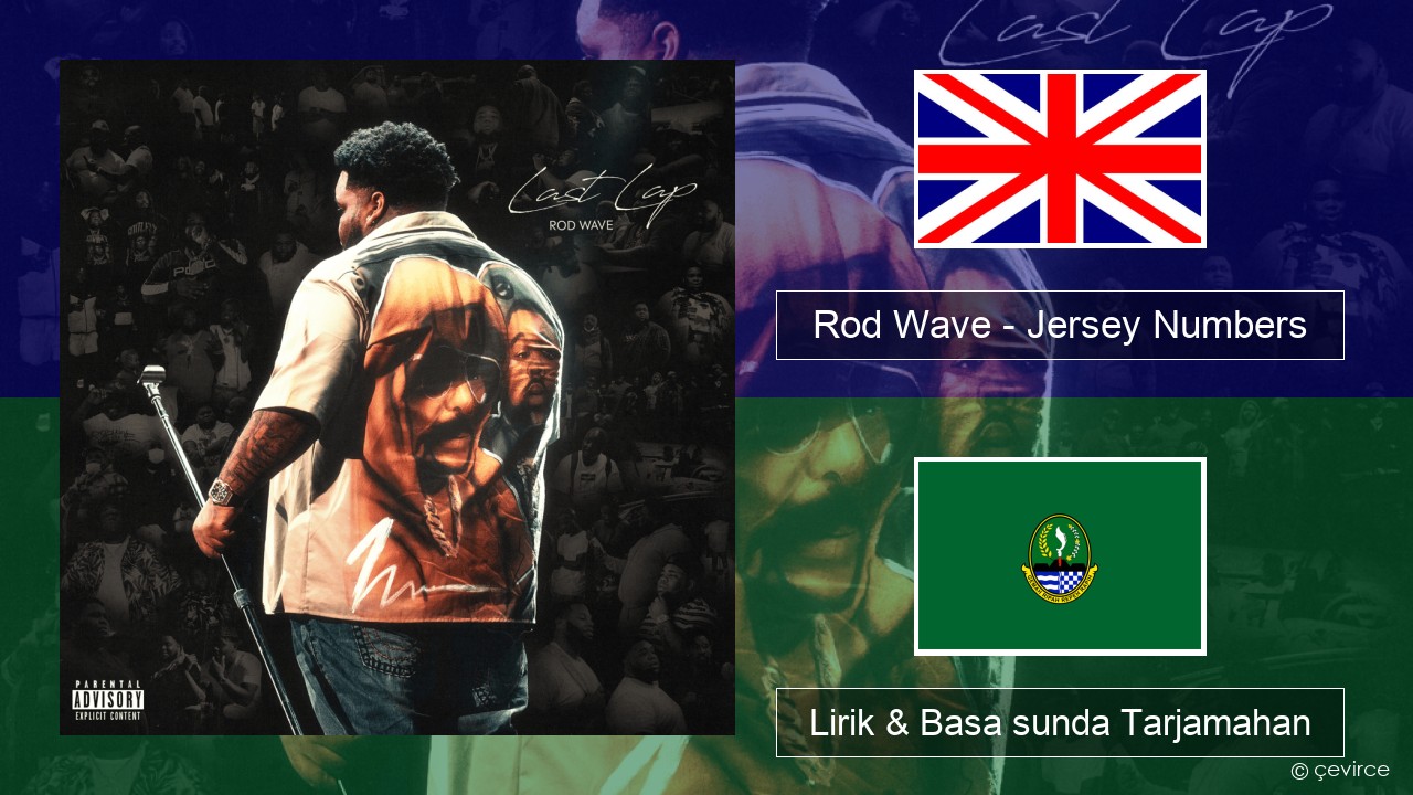 Rod Wave – Jersey Numbers Basa inggris Lirik & Basa sunda Tarjamahan