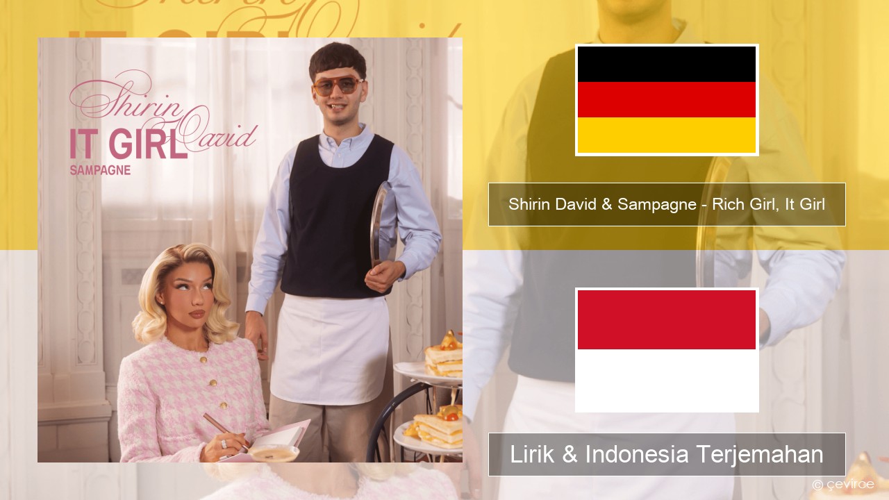 Shirin David & Sampagne – Rich Girl, It Girl Jerman Lirik & Indonesia Terjemahan