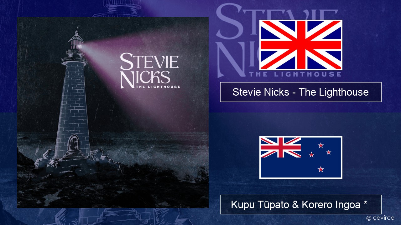 Stevie Nicks – The Lighthouse Ingoa *  Kupu Tūpato & Korero Ingoa *