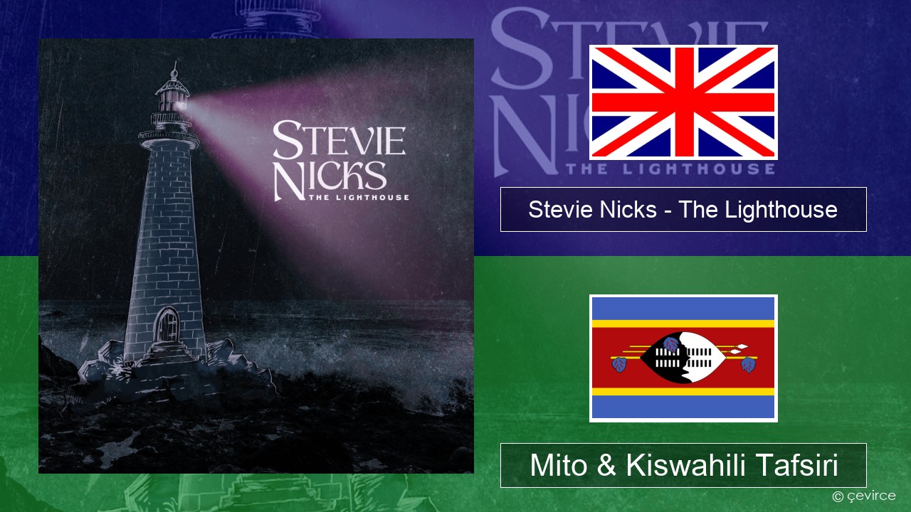 Stevie Nicks – The Lighthouse Englishen Mito & Kiswahili Tafsiri