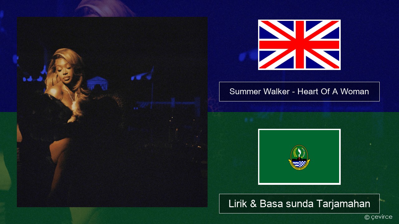 Summer Walker – Heart Of A Woman Basa inggris Lirik & Basa sunda Tarjamahan