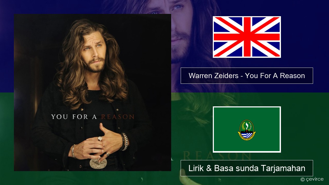 Warren Zeiders – You For A Reason Basa inggris Lirik & Basa sunda Tarjamahan
