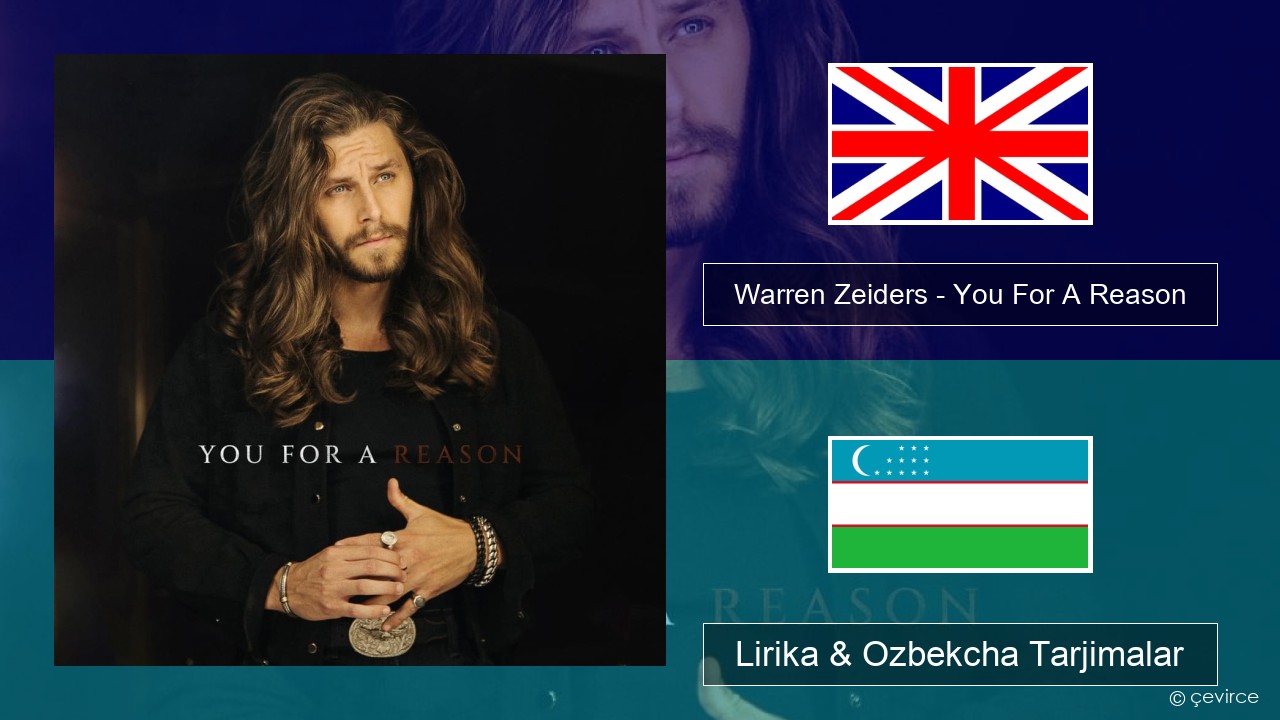 Warren Zeiders – You For A Reason Ingliz tili Lirika & Ozbekcha Tarjimalar