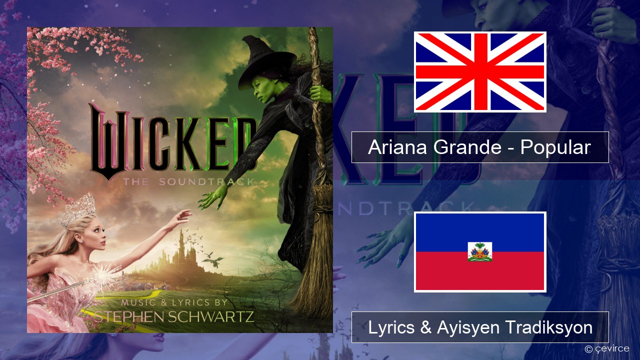 Ariana Grande – Popular Angle Lyrics & Ayisyen Tradiksyon