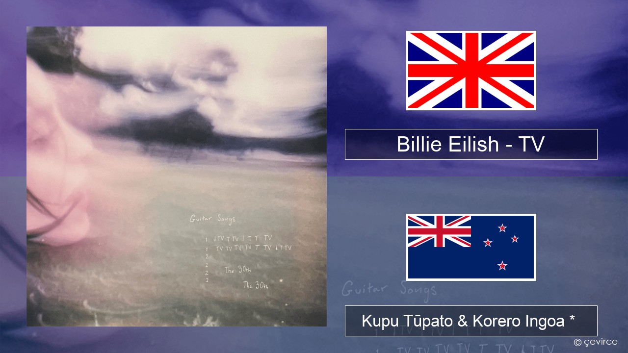 Billie Eilish – TV Ingoa *  Kupu Tūpato & Korero Ingoa *