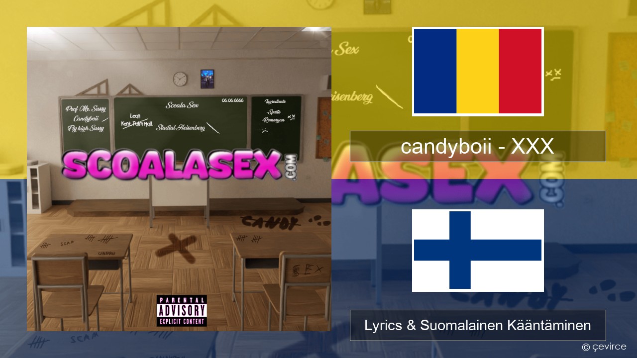 candyboii – XXX Romania Lyrics & Suomalainen Kääntäminen