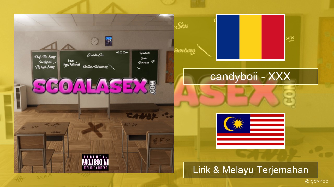 candyboii – XXX Romania Lirik & Melayu (Malay) Terjemahan