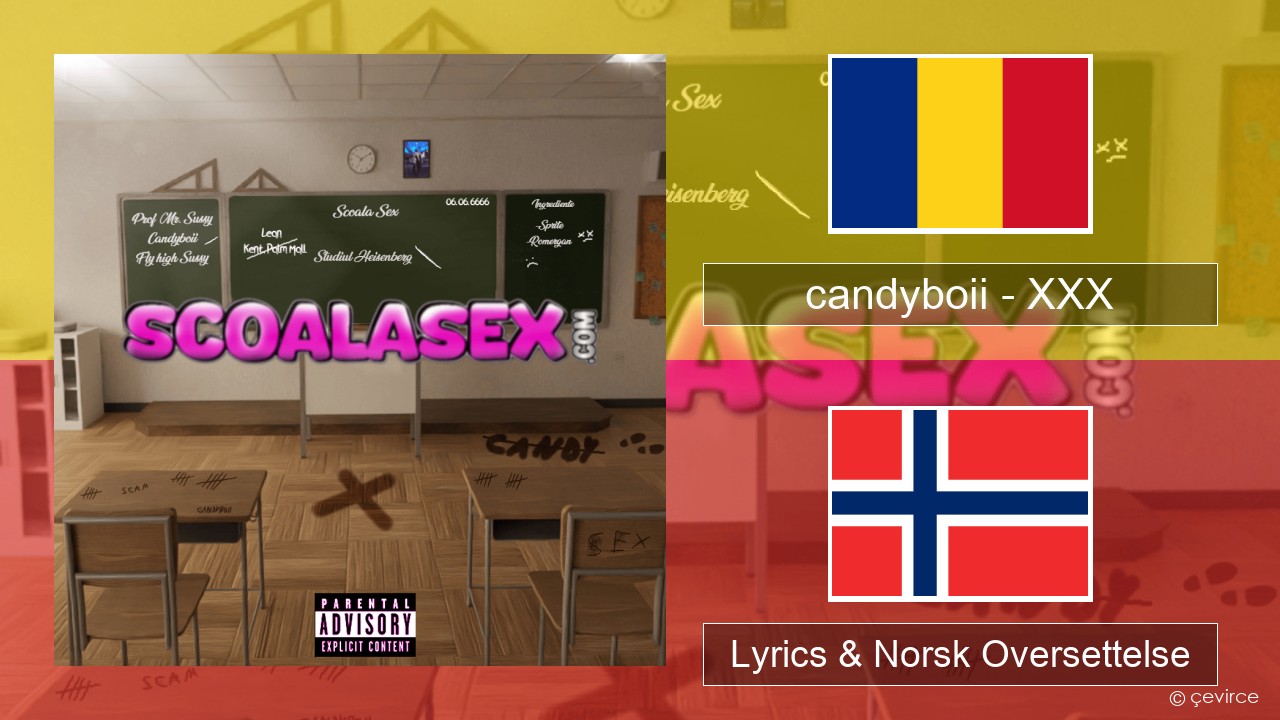 candyboii – XXX Romanias Lyrics & Norsk Oversettelse