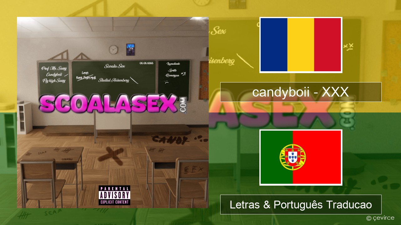 candyboii – XXX Romeno Letras & Português Traducao
