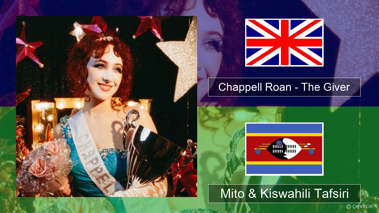 Chappell Roan – The Giver Englishen Mito & Kiswahili Tafsiri