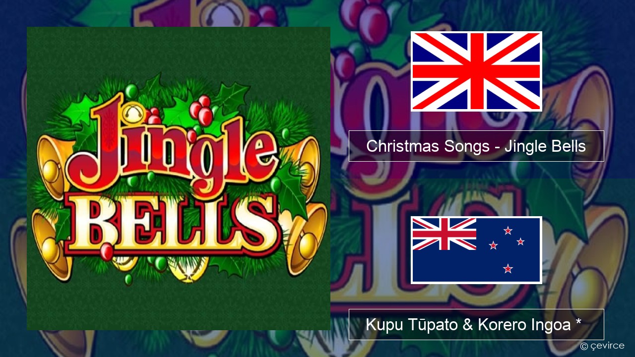 Christmas Songs – Jingle Bells Ingoa *  Kupu Tūpato & Korero Ingoa *