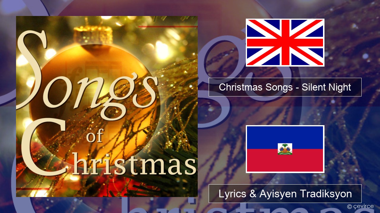 Christmas Songs – Silent Night Angle Lyrics & Ayisyen Tradiksyon