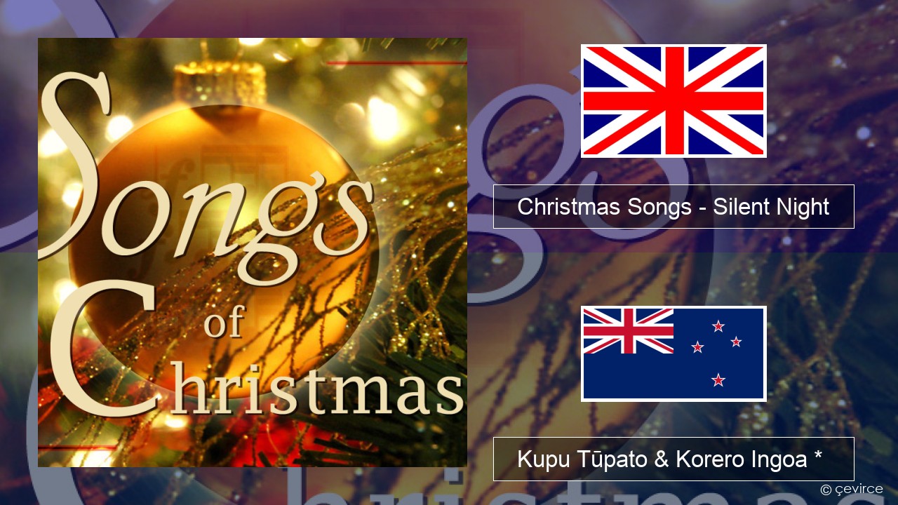 Christmas Songs – Silent Night Ingoa *  Kupu Tūpato & Korero Ingoa *