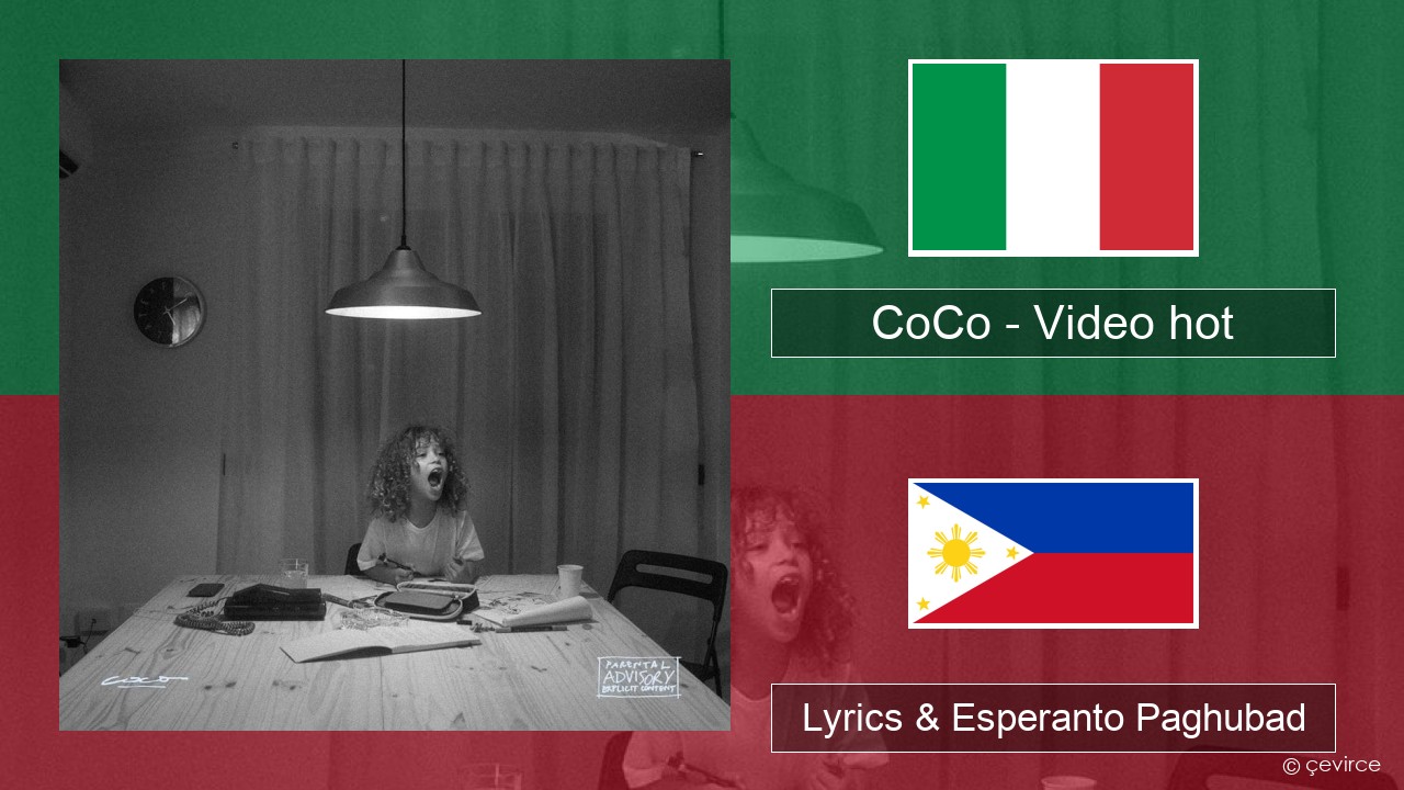 CoCo – Video hot Italya Lyrics & Esperanto Paghubad