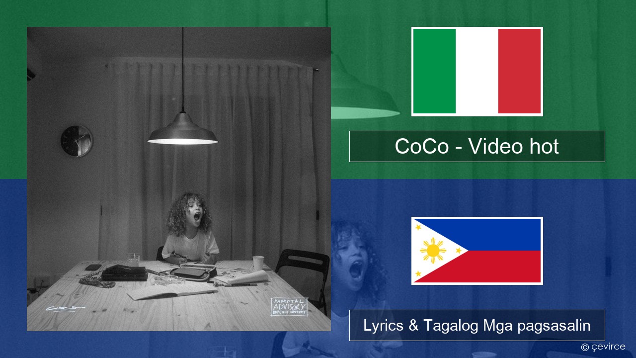 CoCo – Video hot Italyano Lyrics & Tagalog Mga pagsasalin