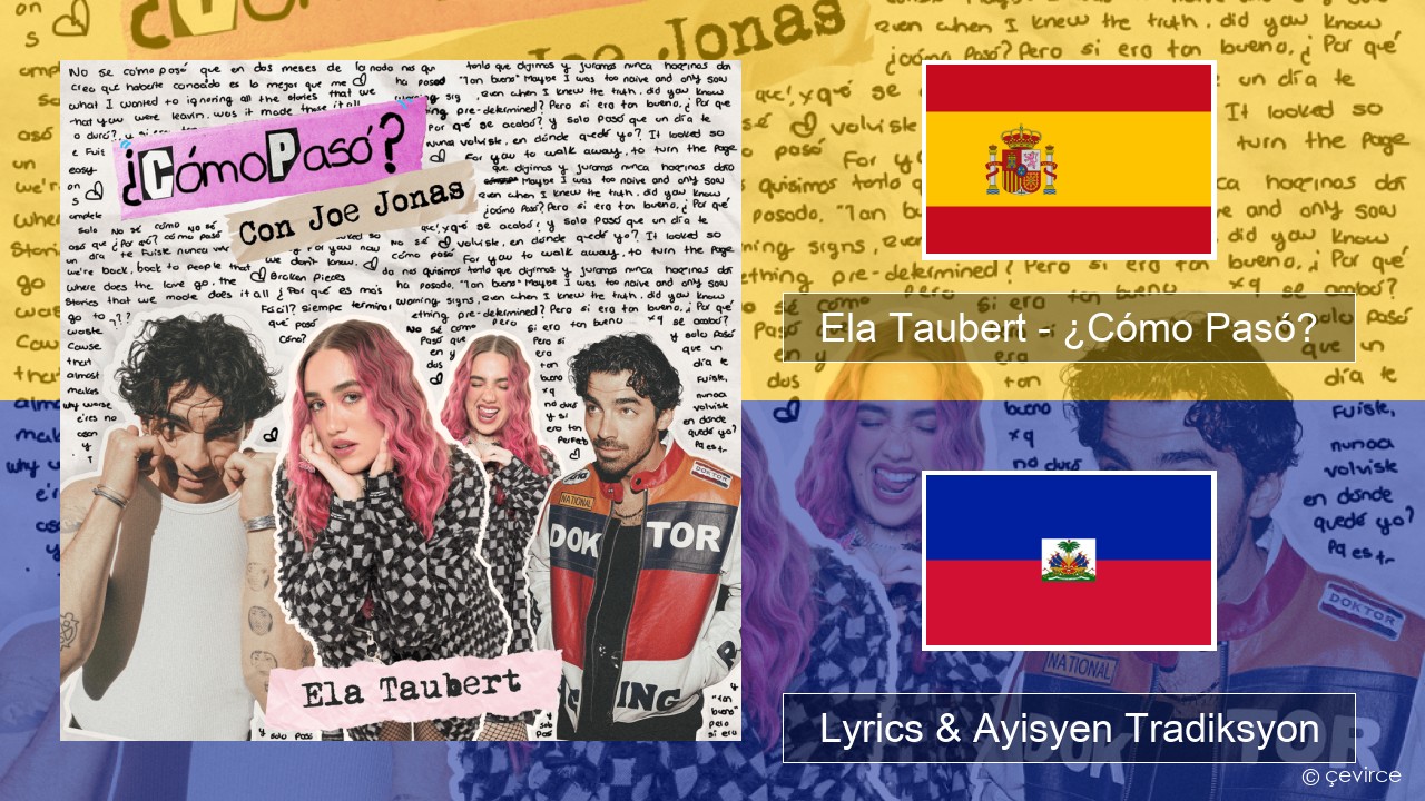 Ela Taubert – ¿Cómo Pasó? (Con Joe Jonas) Panyòl Lyrics & Ayisyen Tradiksyon