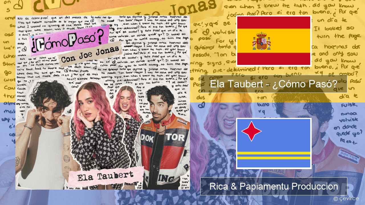 Ela Taubert – ¿Cómo Pasó? (Con Joe Jonas) Spañó Rica & Papiamentu Produccion