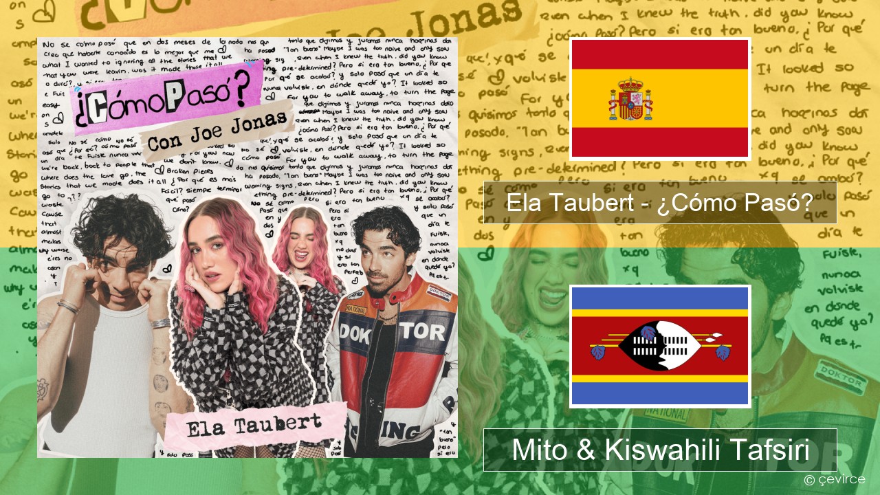 Ela Taubert – ¿Cómo Pasó? (Con Joe Jonas) Kihispania Mito & Kiswahili Tafsiri