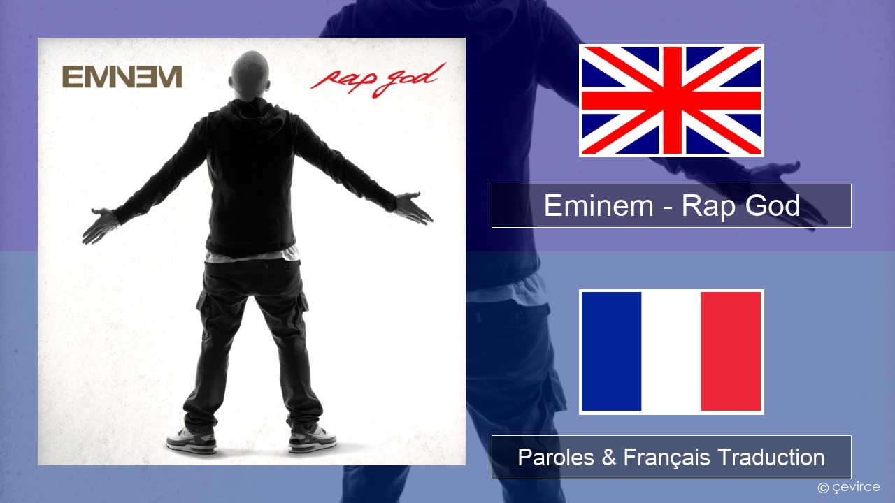 Eminem – Rap God Anglais Paroles & Français Traduction