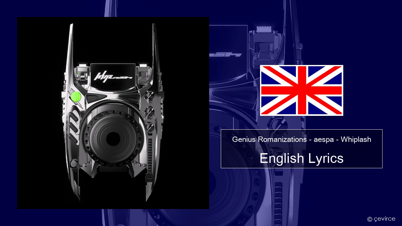 Genius Romanizations – aespa – Whiplash (Romanized) English Lyrics
