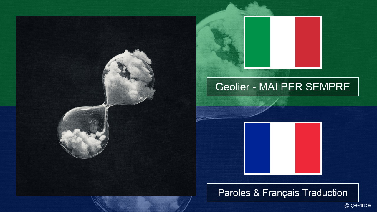 Geolier – MAI PER SEMPRE Italien Paroles & Français Traduction