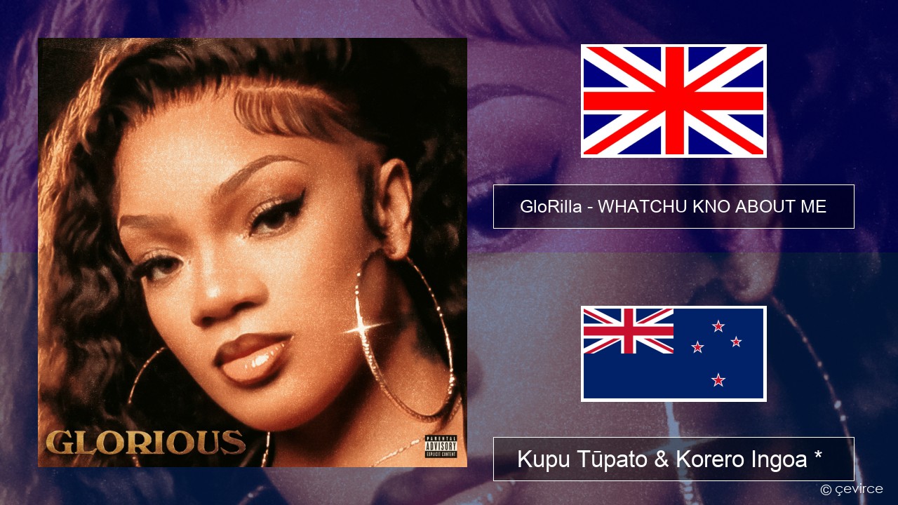 GloRilla – WHATCHU KNO ABOUT ME Ingoa *  Kupu Tūpato & Korero Ingoa *