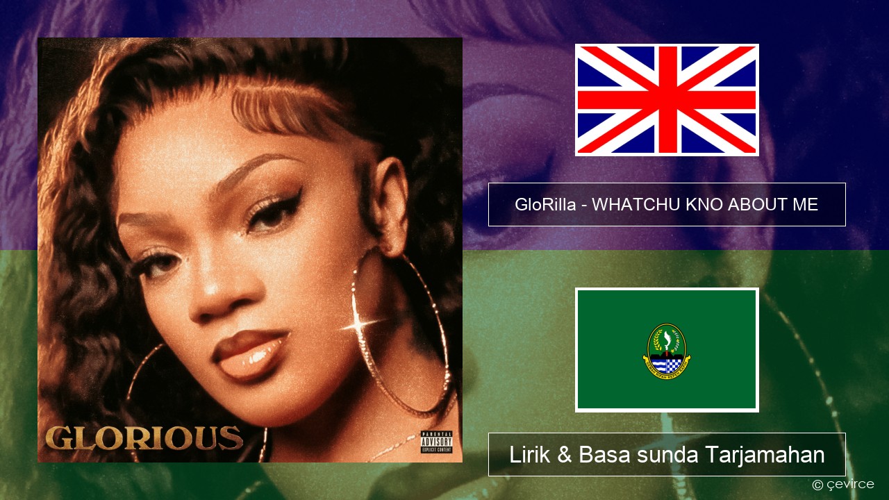 GloRilla – WHATCHU KNO ABOUT ME Basa inggris Lirik & Basa sunda Tarjamahan