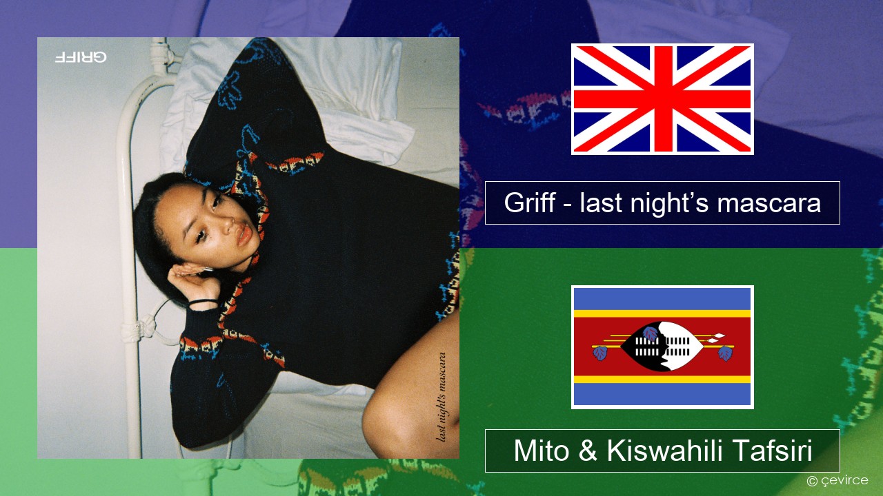 Griff – last night’s mascara Englishen Mito & Kiswahili Tafsiri