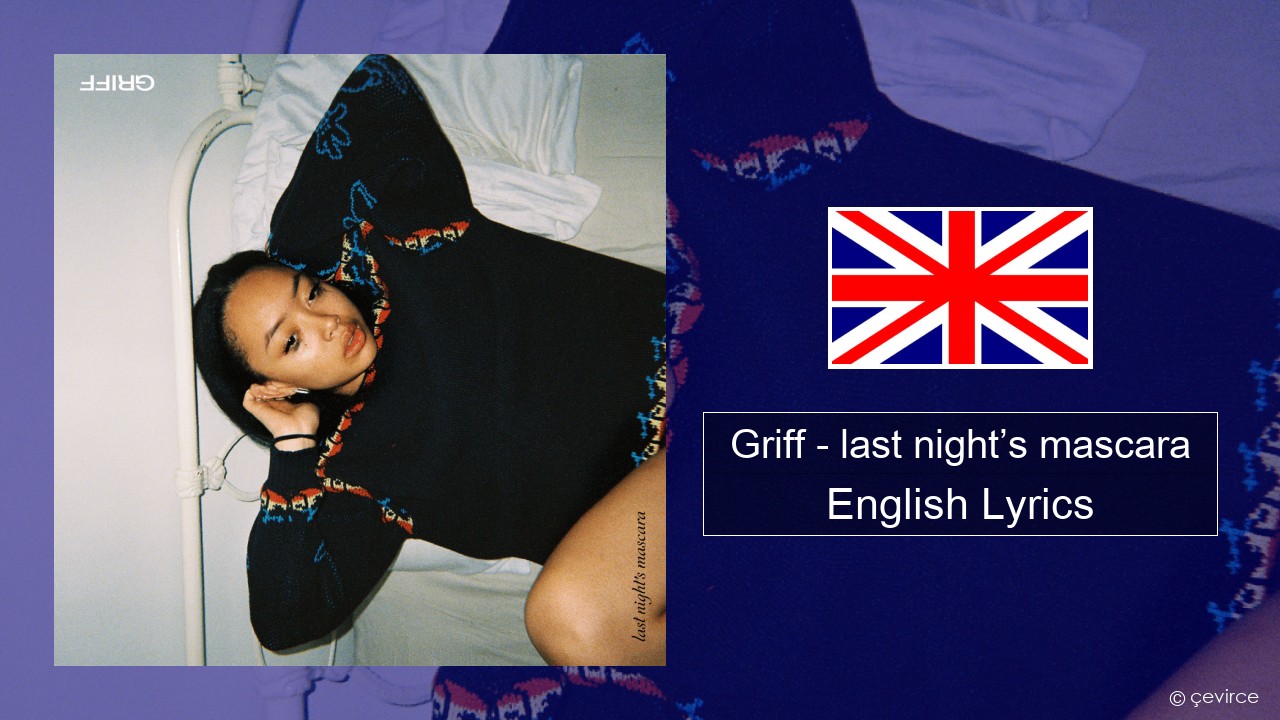 Griff – last night’s mascara English Lyrics