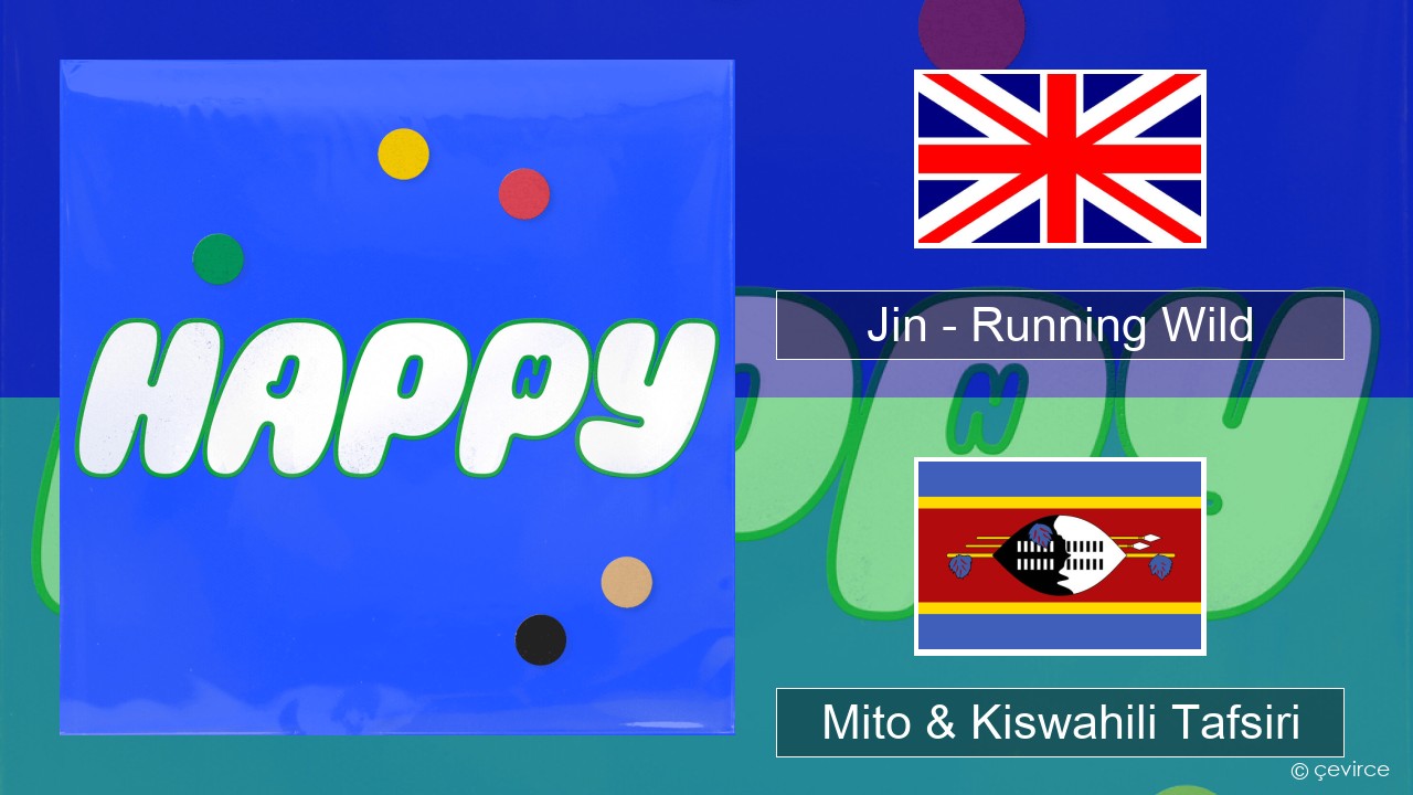 Jin (진) – Running Wild Englishen Mito & Kiswahili Tafsiri