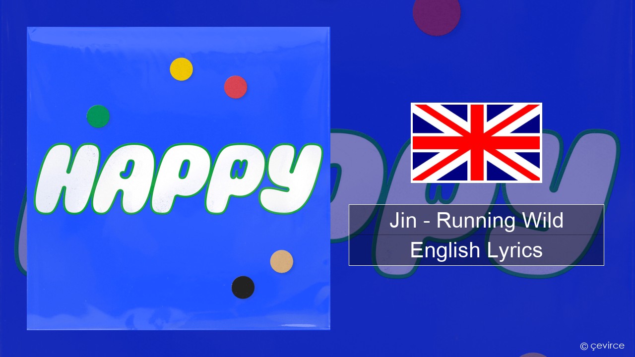 Jin (진) – Running Wild English Lyrics