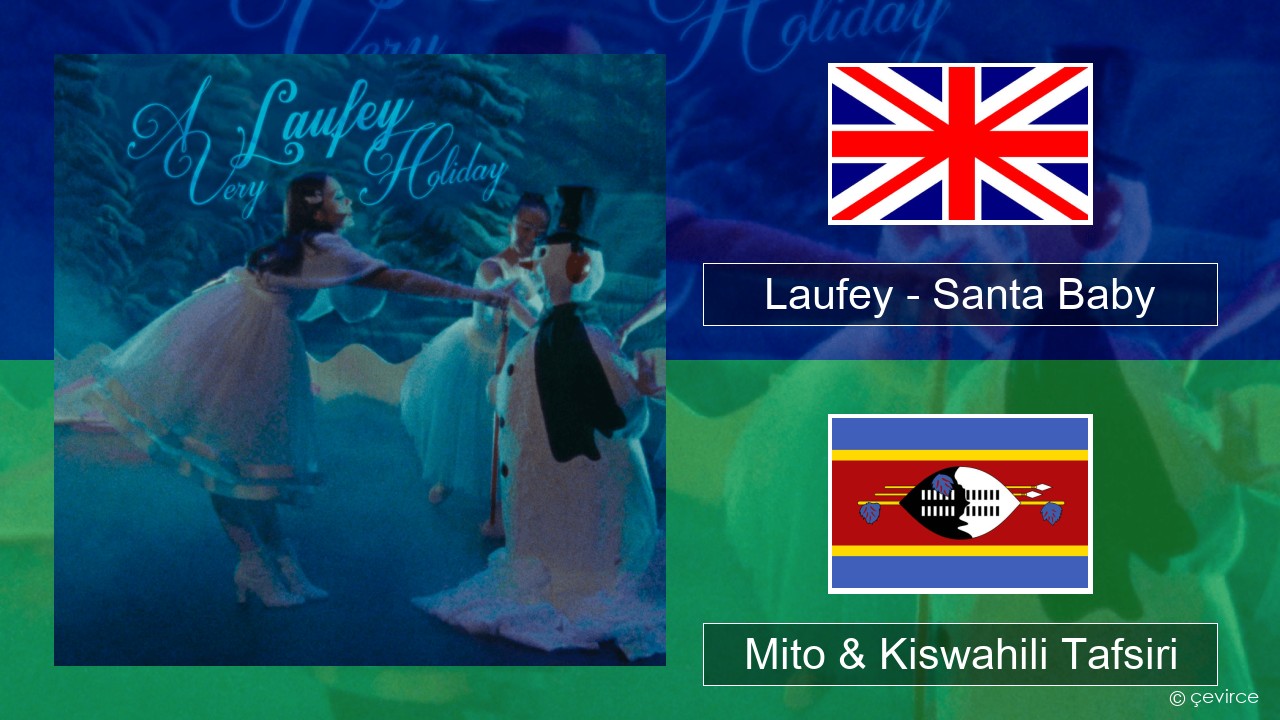 Laufey – Santa Baby Englishen Mito & Kiswahili Tafsiri