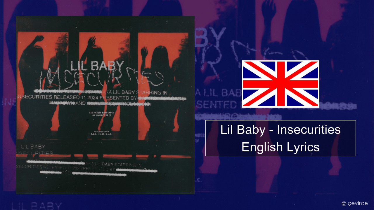 Lil Baby – Insecurities English Lyrics