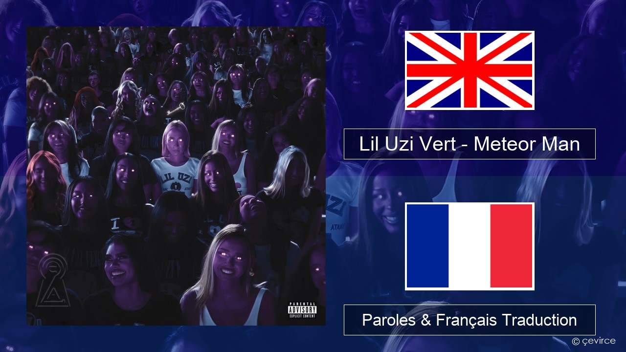 Lil Uzi Vert – Meteor Man Anglais Paroles & Français Traduction