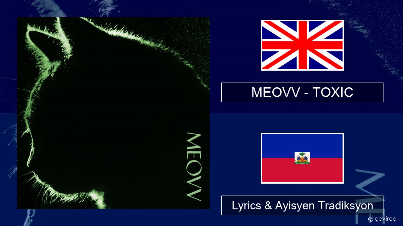MEOVV (미야오) – TOXIC Angle Lyrics & Ayisyen Tradiksyon