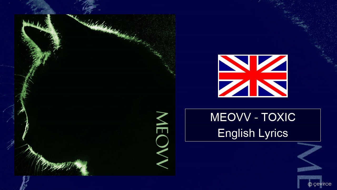 MEOVV (미야오) – TOXIC English Lyrics