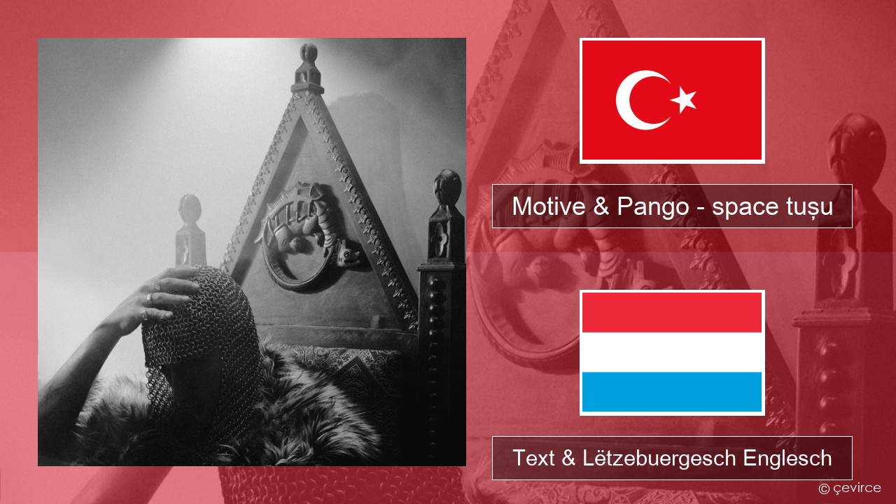 Motive & Pango – space tuşu Tierkesch Text & Lëtzebuergesch Englesch