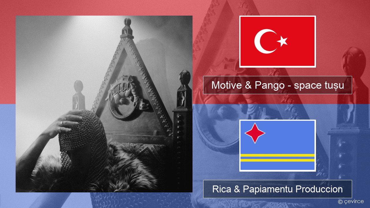 Motive & Pango – space tuşu Tico Rica & Papiamentu Produccion
