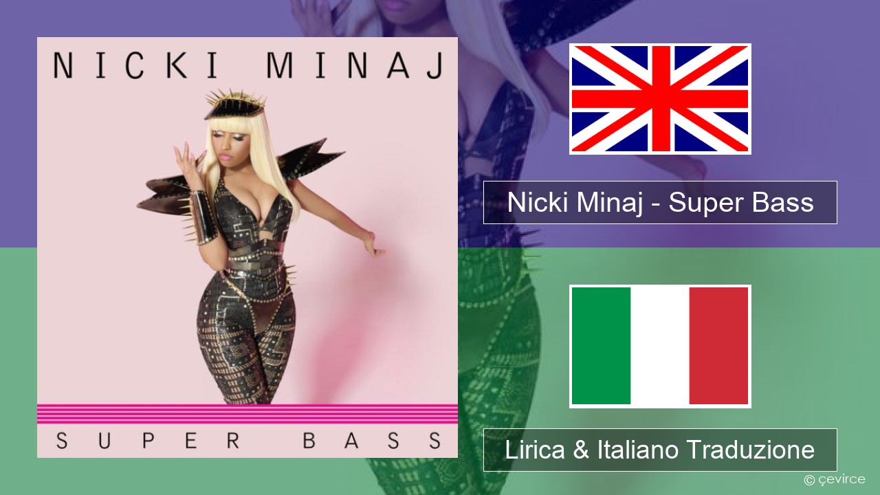 Nicki Minaj – Super Bass Inglese Lirica & Italiano Traduzione