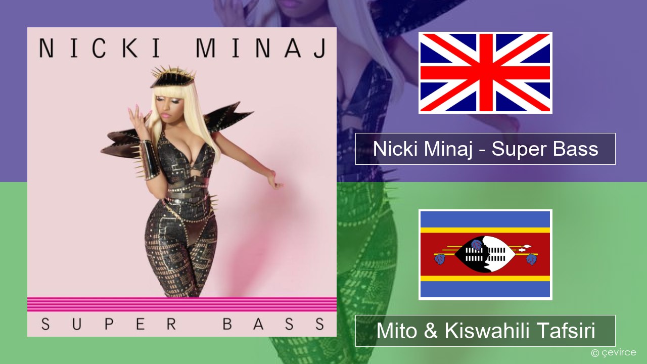 Nicki Minaj – Super Bass Englishen Mito & Kiswahili Tafsiri