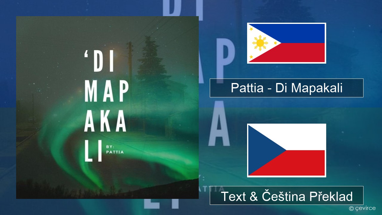 Pattia – Di Mapakali Překladatel Text & Čeština Překlad