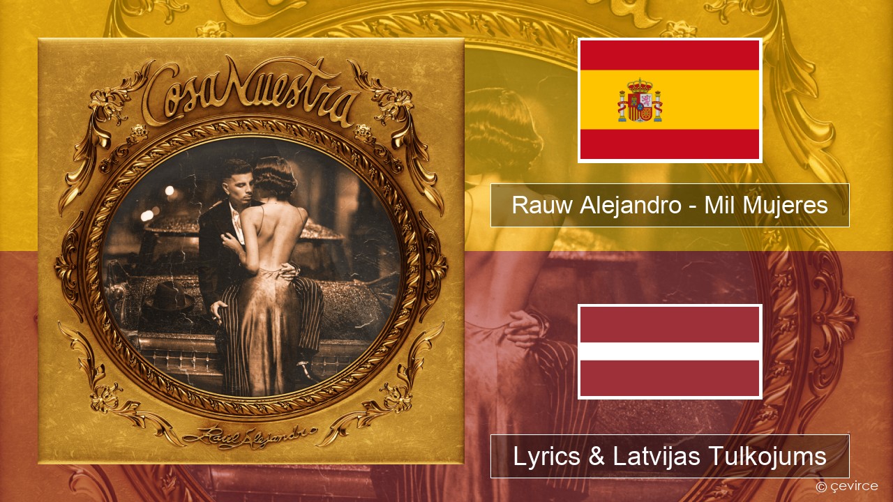 Rauw Alejandro – Mil Mujeres Spāņu Lyrics & Latvijas Tulkojums