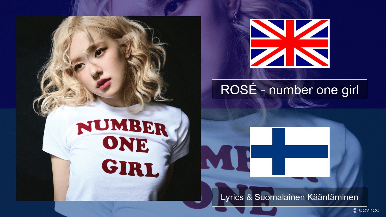 ROSÉ – number one girl Englanti Lyrics & Suomalainen Kääntäminen