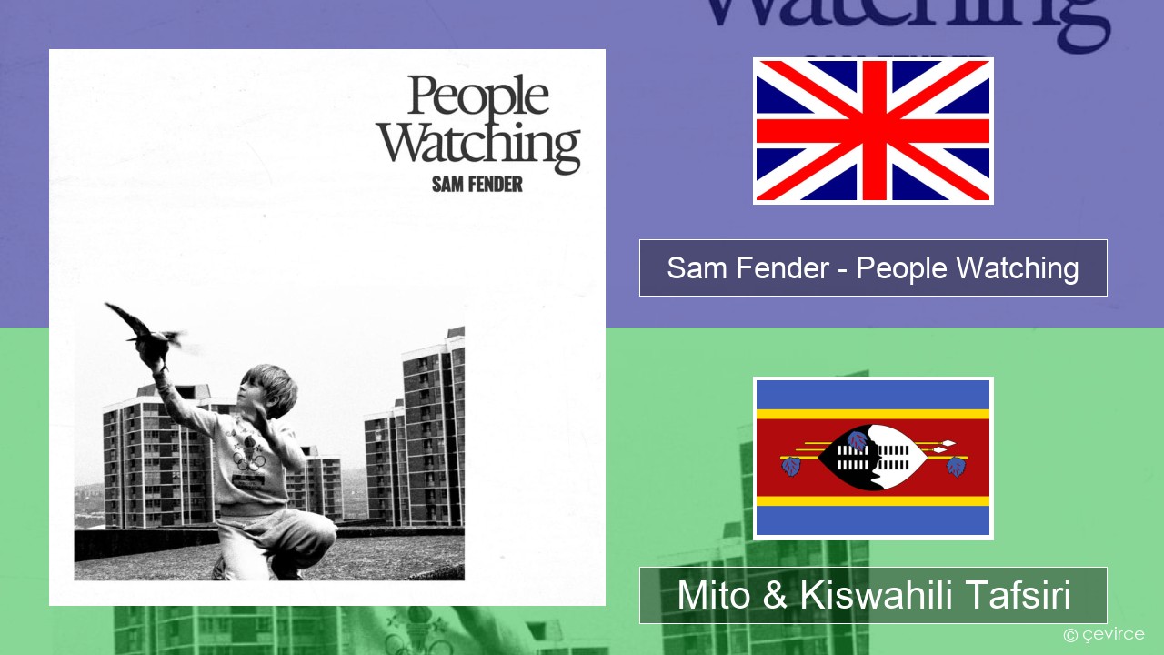 Sam Fender – People Watching Englishen Mito & Kiswahili Tafsiri