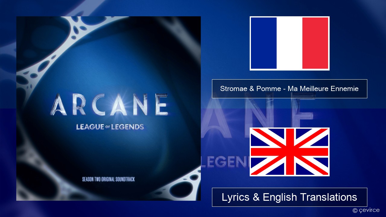 Stromae & Pomme – Ma Meilleure Ennemie French Lyrics & English Translations