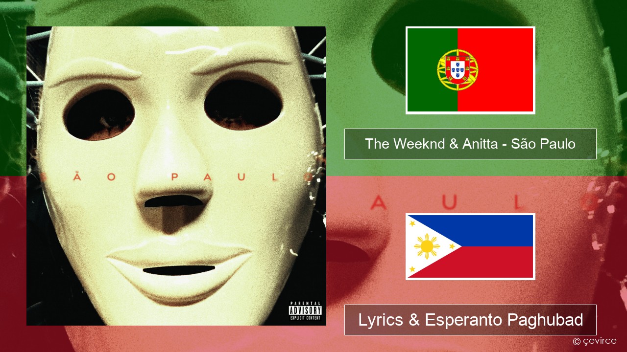 The Weeknd & Anitta – São Paulo Portugal Lyrics & Esperanto Paghubad