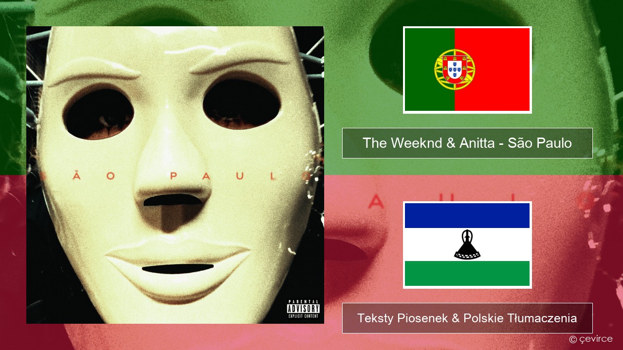 The Weeknd & Anitta – São Paulo Portuguese Teksty Piosenek & Polskie Tłumaczenia